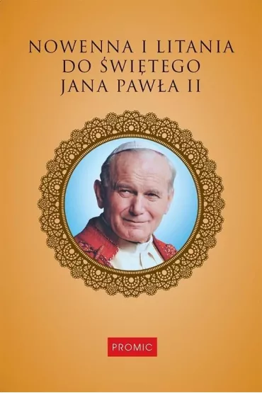 Nowenna i litania do �wi�tego Jana Paw�a II