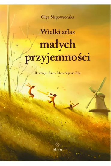 Wielki atlas ma�ych przyjemno�ci - Olga  �lepowro�ska