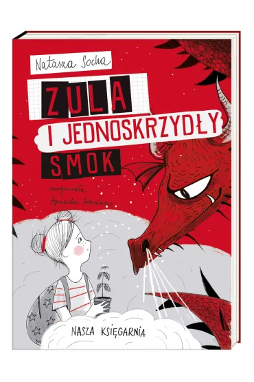 Zula i jednoskrzyd�y smok - Natasza Socha