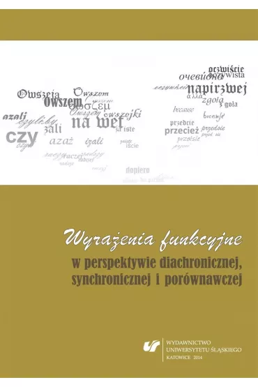 Wyra�enia funkcyjne w perspektywie diachronicznej - Krystyna Kleszczowa, Anna Szczepanek
