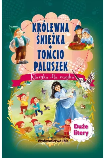 Klasyka dla smyka. Snie�ka/Tomcio Paluszek