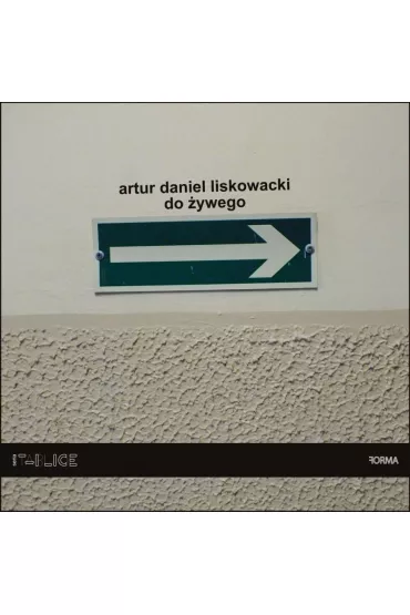 Do �ywego - Daniel Liskowacki