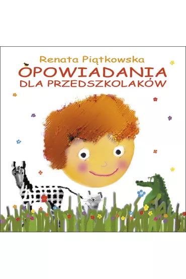 Opowiadania dla przedszkolak�w - Renata Pi�tkowska