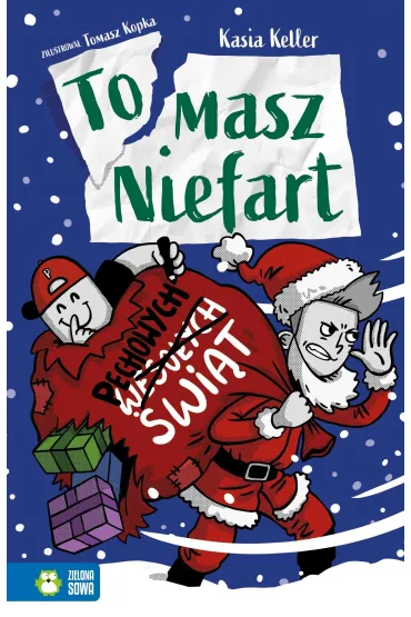 Tomasz Niefart. Pechowych �wi�t - Kasia  Keller