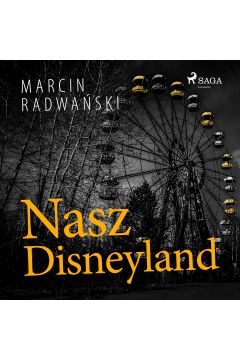 Audiobook Nasz Disneyland mp3