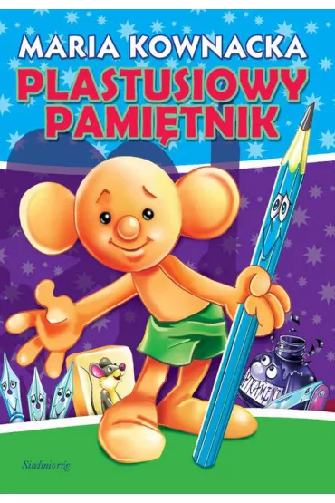 Plastusiowy pami�tnik - Maria Kownacka
