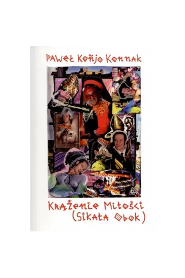 Kr��enie Mi�o�ci (Sika�a obok) - Pawe� Konnak Konjo