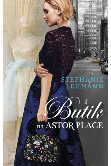 Butik na astor place - Stephanie Lehmann