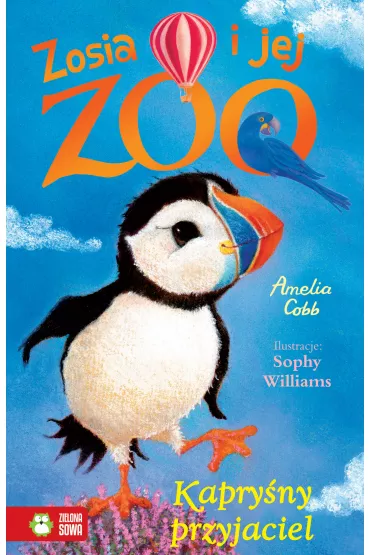 Kapry�ny przyjaciel. Zosia i jej zoo - Amelia Cobb