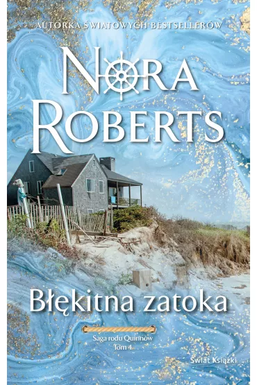 Bkitna zatoka. Saga rodu Quinnw. Tom 4 - Nora Roberts