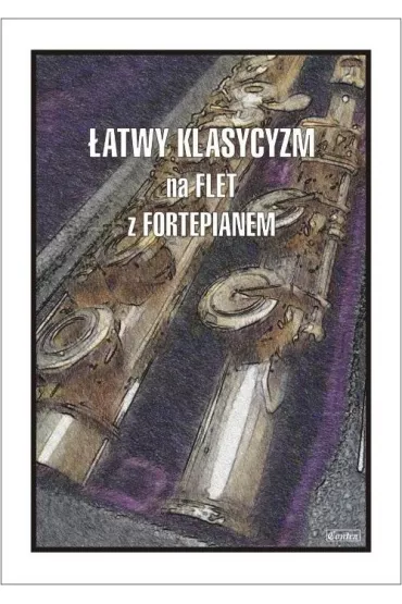 �atwy Klasycyzm na flet z fortepianem - M Pawe�ek