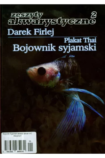 Bojownik Syjamski Zeszyty akwarystyczne 2 - Darek Firlej
