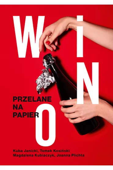 Wino. Przelane na papier