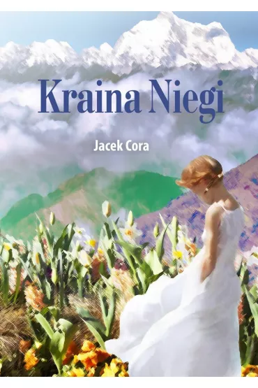 eBook Kraina Niegi mobi epub - Jacek Cora