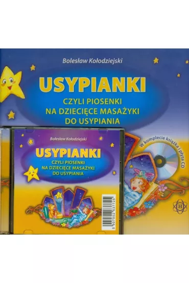 Usypianki czyli piosenki na dzieci�ce masa�yki do usypiania - Boles�aw Ko�odziejski
