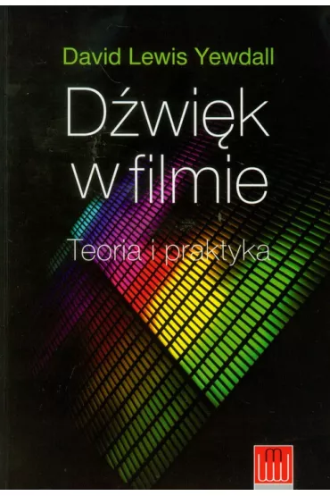 D�wi�k w filmie. Teoria i praktyka - David Lewis Yewdall