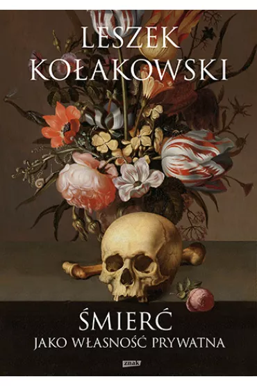 �mier� jako w�asno�� prywatna - Leszek Ko�akowski