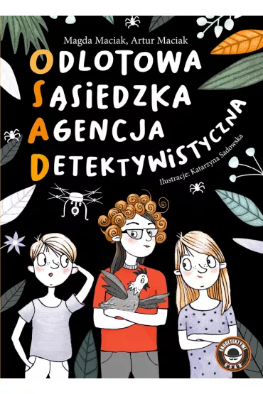 Odlotowa s�siedzka agencja detektywistyczna. Tom 1 - Artur  Maciak, M Maciak