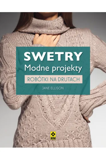 Swetry. Modne projekty - Jane Ellison