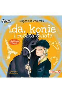 Audiobook Ida, konie i reszta wiata. Ida i konie. Tom 1 CD
