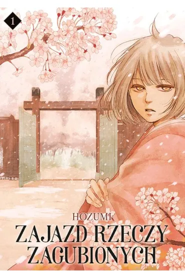 Zajazd rzeczy zagubionych. Tom 1 - Hozumi
