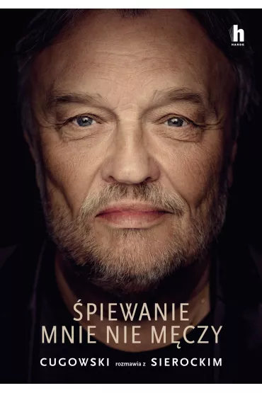 �piewanie mnie nie m�czy - Marek Sierocki, Krzysztof  Cugowski