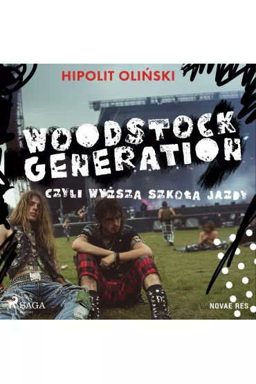 Audiobook Woodstock Generation, czyli Wysza Szkoa Jazdy mp3 - Hipolit  Oliski