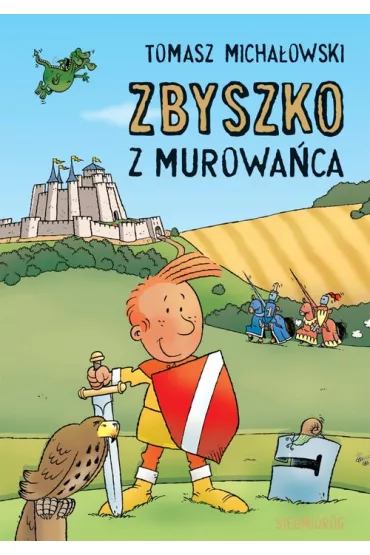 Zbyszko z murowa�ca - Tomasz Micha�owski