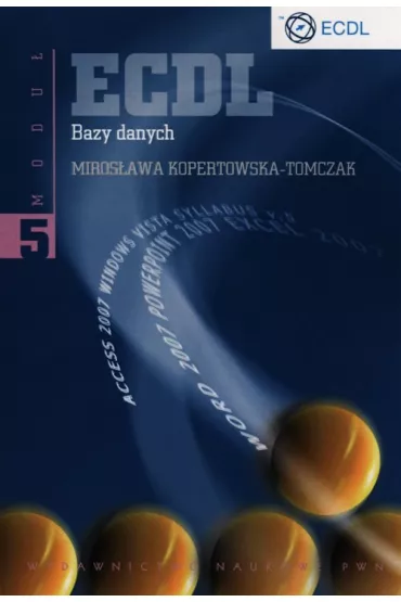 ECDL. Modu� 5. Bazy danych - Miros�awa Kopertowska
