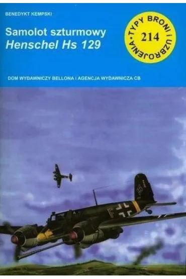 Samolot Szturmowy Henschel Hs 129 (TBIU 214) - Benedykt Kempski