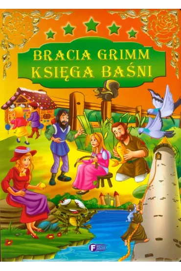 Bracia Grimm. Ksi�ga ba�ni *