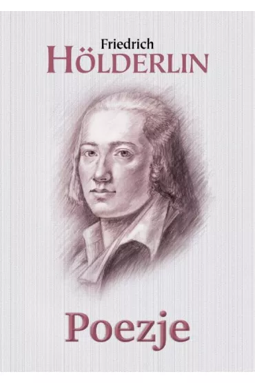 Poezje - Friedrich H�lderlin