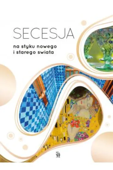 Secesja. Na styku nowego i starego �wiata - Bart�omiej Gutowski