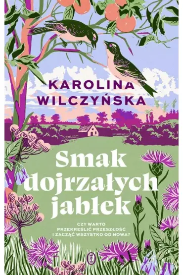 Smak dojrza�ych jab�ek - Karolina Wilczy�ska