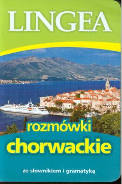 Rozmwki chorwackie ze sownikiem i gramatyk