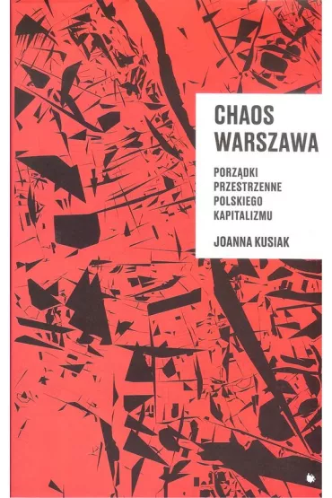 Chaos Warszawa - Joanna  Kusiak