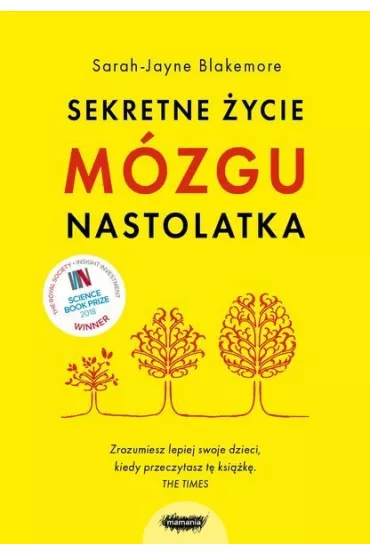 Sekretne �ycie m�zgu nastolatka - Sarah Jayne Blakemore