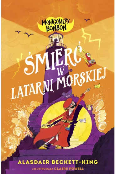 Montgomery Bonbon. mier w latarni morskiej - Alasdair Beckett-King