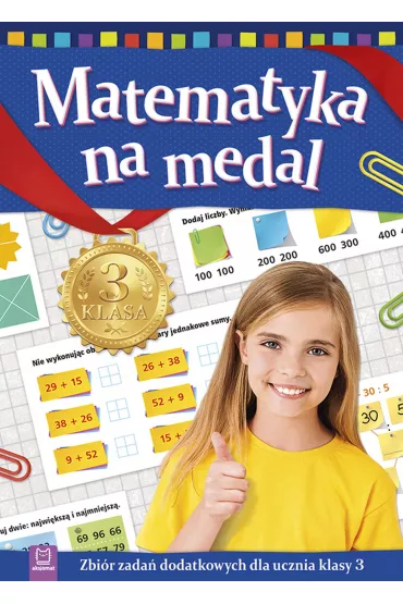 Matematyka na medal. Zbi�r zada� dodatkowych dla ucznia klasy 3