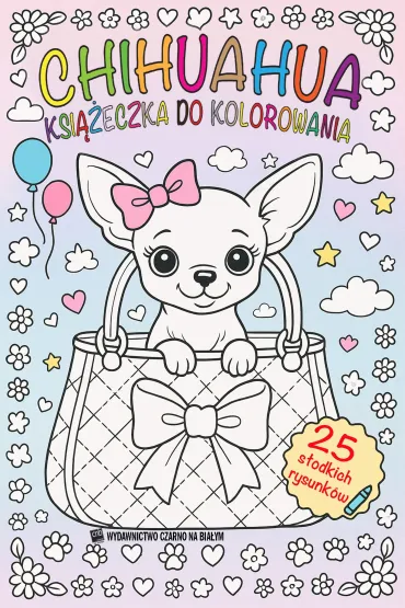 eBook Chihuahua &ndash; ksi��eczka do kolorowania pdf mobi epub