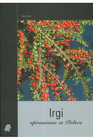 Irgi Uprawiane W Polsce - Ewa Jerzak