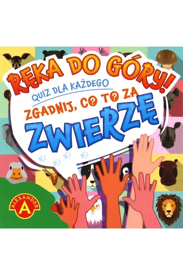 R�ka do g�ry! Zgadnij, co to za zwierz�
