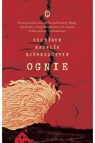 Ognie. Mi�o�� i inne katastrofy - Sigridur Hagalin Bjornsdottir