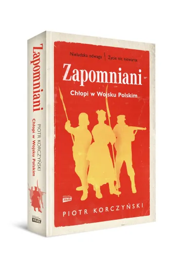Zapomniani. Ch�opi w Wojsku Polskim - Piotr Korczy�ski