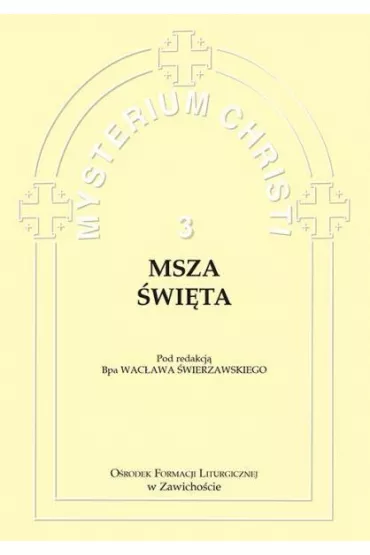 Mysterium Christi 3. Msza �wi�ta - Wac�aw �wierzawski