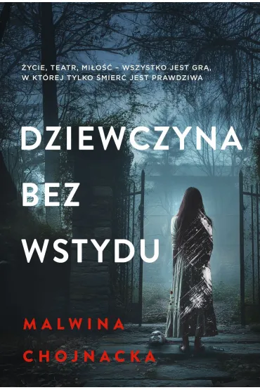 Dziewczyna bez wstydu - Malwina Chojnacka