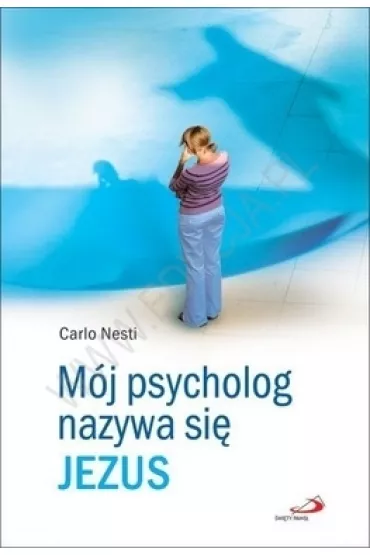 M�j psycholog nazywa si� Jezus - Carlo Nesti