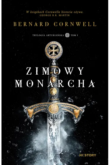 Zimowy monarcha. Trylogia arturia�ska. Tom 1 - Bernard Cornwell