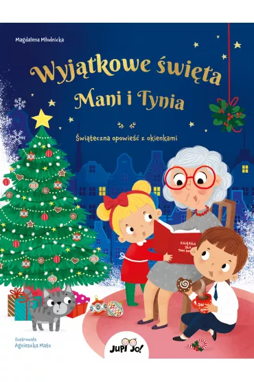 Wyjtkowe wita Mani i Tynia. witeczna opowie z okienkami - Magdalena  Modnicka