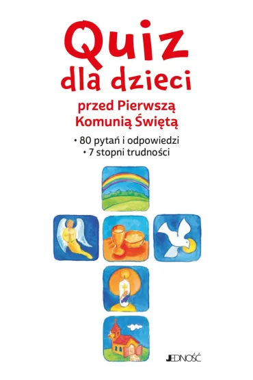 Quiz dla dzieci przed Pierwsz� Komuni� �wi�t� - Annegret Kokschal